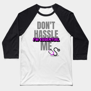 Dont Hassle Me Im Essential (Medical Purple) Baseball T-Shirt